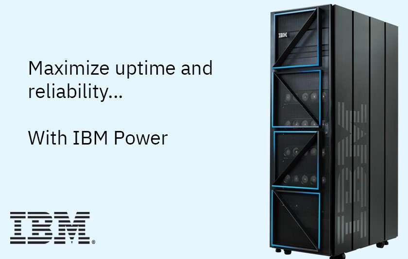 Maximize uptime and reliability with IBM Power