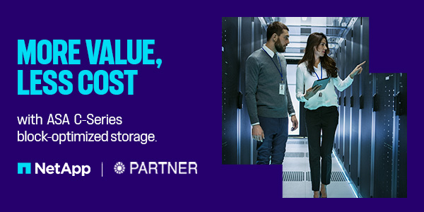 More Value, Less Cost with ASA C-Series block optimized storage